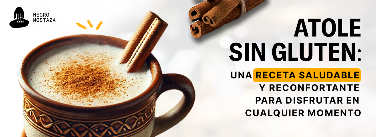 Atole sin gluten: una receta saludable y reconfortante para disfrutar en cualquier momento