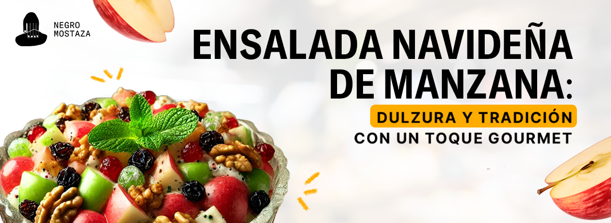 Ensalada Navideña de manzana: dulzura y tradición con un toque gourmet