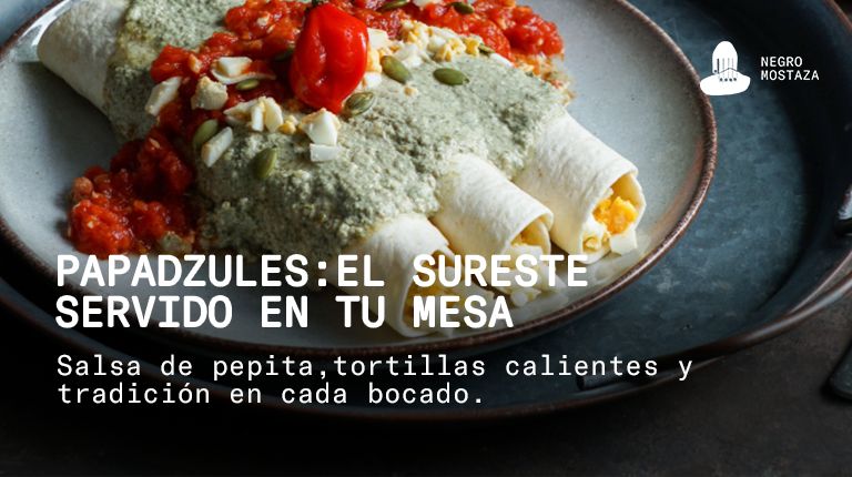 Papadzules yucatecos: la tradición del sureste en cada tortilla